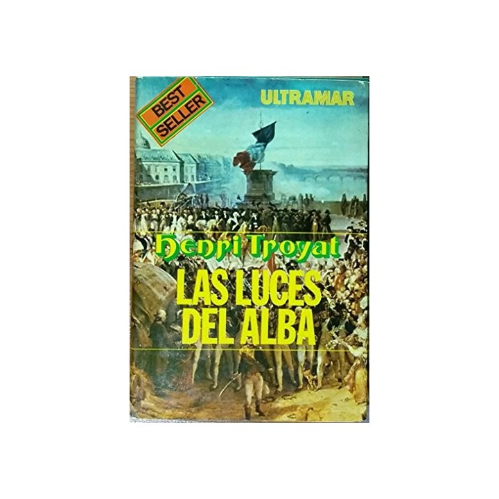 Las luces del alba - Henri Troyat